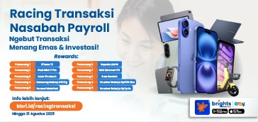 Racing Transaksi Nasabah Payroll:  Ngebut Transaksi, Menang Emas & Investasi