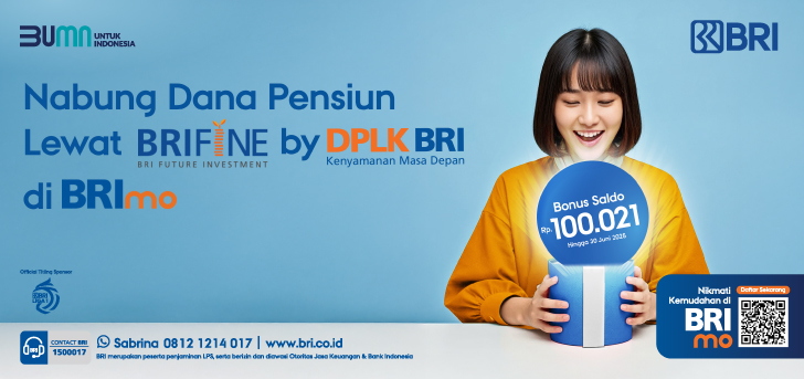 Tabung Dana Pensiun di BRImo dan Dapatkan Bonus Saldo Rp100.021,-