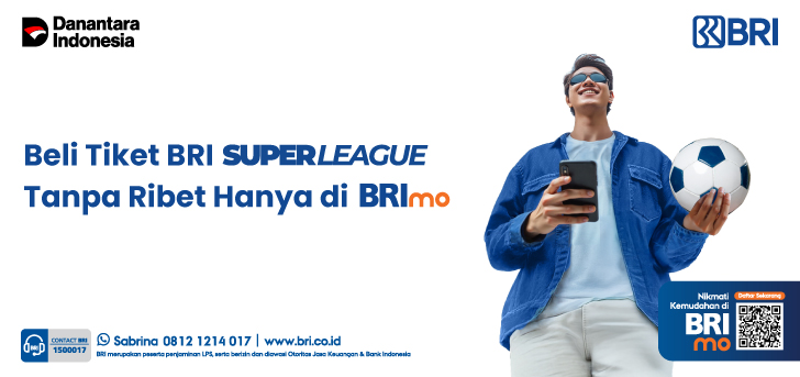 Beli Tiket BRI Super League Lebih Mudah di BRImo