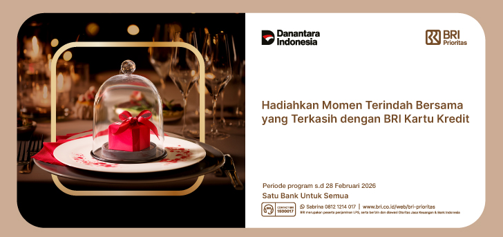 Wujudkan momen Valentine Anda dengan Privilage Eksklusif dari BRI Kartu Kredit